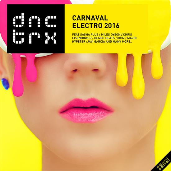 34020105 - 00-va-carnaval_electro_2016_deluxe_edition-bonus_tracks-dnctrx092-web-2016.jpg