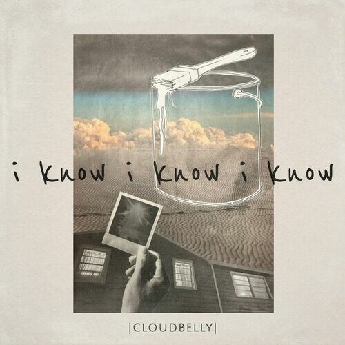 Cloudbelly - I Know I Know I Know - 2024 - cover.jpg